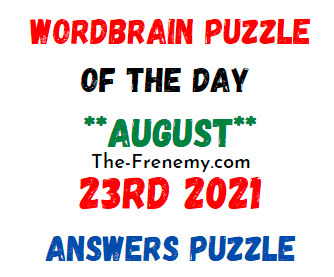 Wordbrain Puzzle of the Day August 23 2021 Answers Puzzle