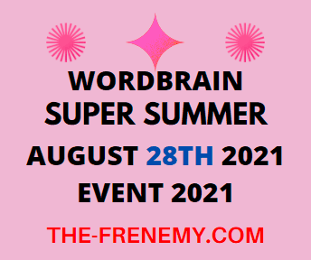 Wordbrain Super Summer Event August 28 2021 Answers Puzzle