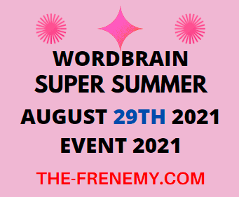 Wordbrain Super Summer Event August 29 2021 Answers Puzzle