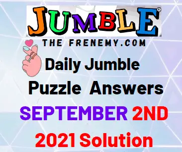 Daily Jumble Puzzle Answers September 2 2021