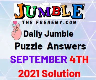 Daily Jumble Puzzle Answers Today September 4 2021