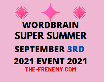 WordBrain Super Summer Event Daily Puzzle September 3 2021 Answers