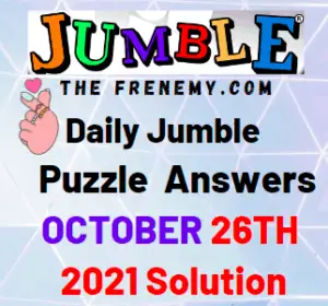 Daily Jumble Answers Today October 26 2021 Solution