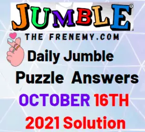 Daily Jumble Puzzle Answers Today October 16 2021 Solution