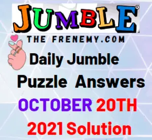 Daily Jumble Puzzle Answers Today October 20 2021 Solution