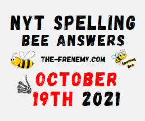 Spelling Bee NYT Daily Puzzle October 19 2021 Answers