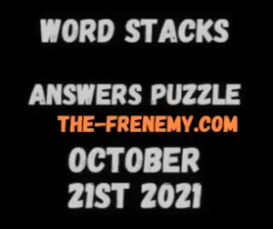 Word Stacks Daily Puzzle October 21 2021 Answers