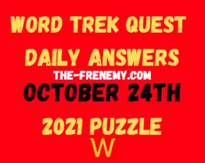 Word Trek Daily Quest Puzzle October 24 2021 Answers