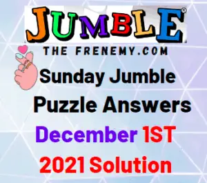 Daily Jumble Answers Today December 1 2021 Solution