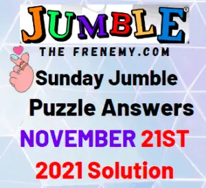 Daily Jumble Answers Today November 21 2021 Solution