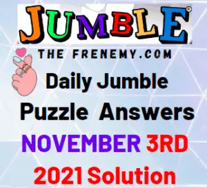 Daily Jumble Answers Today November 3 2021 Solution