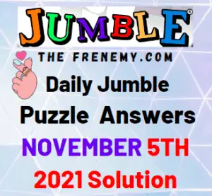 Daily Jumble Answers Today November 5 2021 Solution