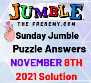 Daily Jumble Answers Today November 8 2021 Solution