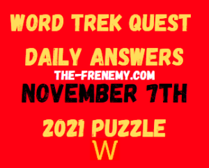 Word Trek Quest Daily November 7 2021 Answers Puzzle