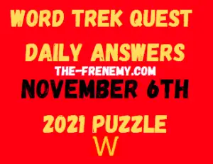 Word Trek Quest Daily Puzzle November 6 2021 Answers and Solution