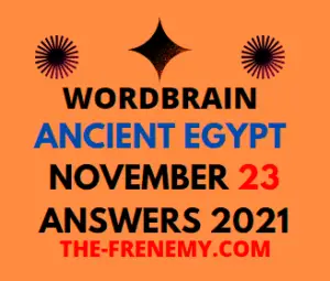 Wordbrain Ancient Egypt Event November 23 2021 Answers Puzzle