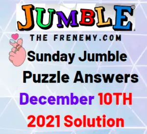 Daily Jumble Answers Today December 10 2021 Solution