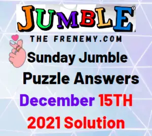 Jumble Answers Today December 15 2021 Solution