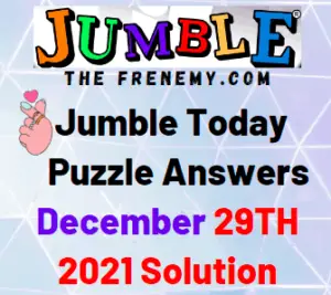 Jumble Answers Today December 29 2021 Solution