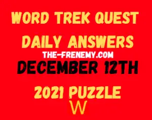 Word Trek Quest Daily Puzzle December 12 2021 Answers