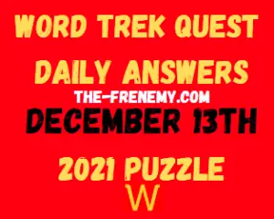 Word Trek Quest Daily Puzzle December 13 2021 Answers