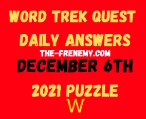 Word Trek Quest Daily Puzzle December 6 2021 Answers