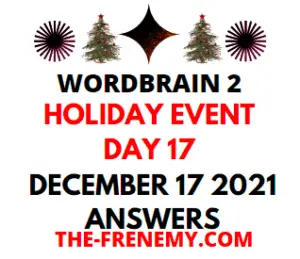 Wordbrain 2 Holiday Event Day 17 December 17 2021 Answers Puzzle and Solution