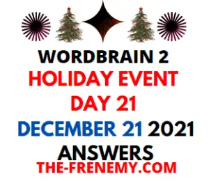 Wordbrain 2 Holiday Event Day 21 December 21 2021 Answers Puzzle