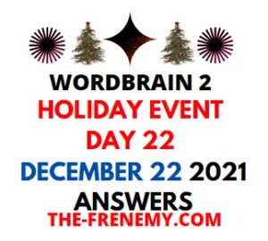 Wordbrain 2 Holiday Event Day 22 December 22 2021 Answers Puzzle