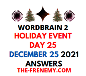 Wordbrain 2 Holiday Event Day 25 December 25 2021 Answers Puzzle