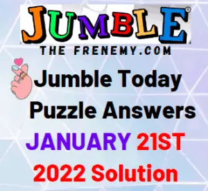 Jumble Answers Today January 21 2022 Solution
