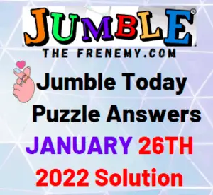 Jumble Answers Today January 26 2022 Solution