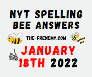 NYT Spelling Bee Answers Puzzle January 18 2022 Solution