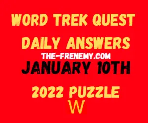 Word Trek Daily Qiuest Puzzle January 10 2022 Answers