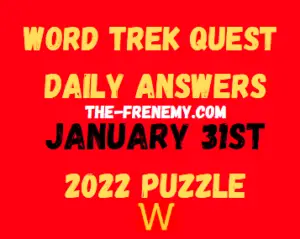 Word Trek Daily Quest Puzzle Challenge January 31 2022 Answers