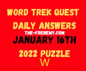 Word Trek Daily Quest Puzzle January 16 2022 Answers