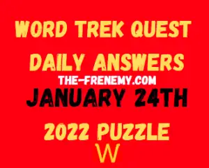 Word Trek Quest Daily Puzzle Challenge January 24 2022 Answers