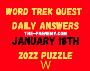 Word Trek Quest Daily Puzzle January 18 2022 Answers