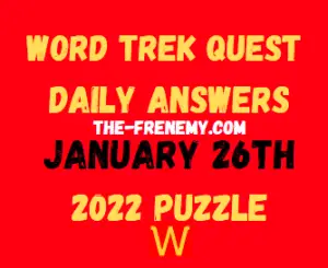 Word Trek Quest Daily Puzzle January 26 2022 Answers