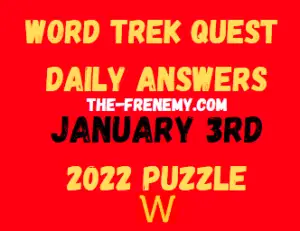 Word Trek Quest Daily Puzzle January 3 2022 Answers