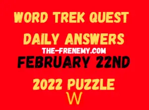 Word Trek Quest Daily Puzzle Challenge February 22 2022 Answers