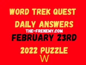 Word Trek Quest Daily Puzzle Challenge February 23 2022 Answers