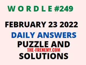 Wordle 249 February 23 2022 Answers Puzzle