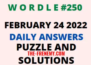 Wordle 250 February 24 2022 Answers Puzzle