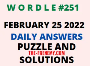 Wordle 251 February 25 2022 Answers Puzzle