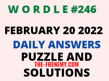 Wordle 2/20/22 - February 20 2022 Answers #246 - Frenemy