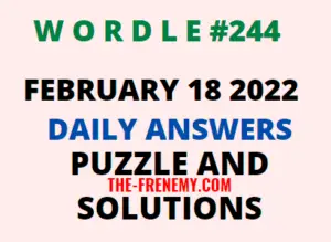 Wordle February 18 2022 Answers Puzzle 244 Solution