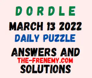 Dordle March 13 2022 Answers Puzzle Challenge Today