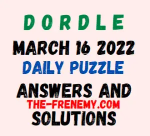 Dordle March 16 2022 Answers Puzzle Today