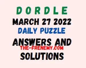 Dordle March 27 2022 Answers Puzzle